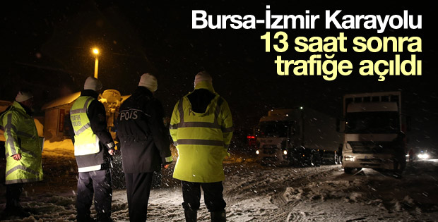Bursa-İzmir Karayolu 13 saat sonra trafiğe açıldı