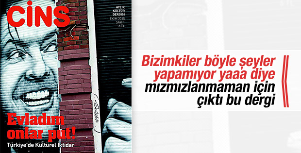 Cins mi cins bir dergi çıktı
