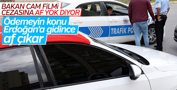 Cam filmi cezalarıyla ilgili af olmayacak