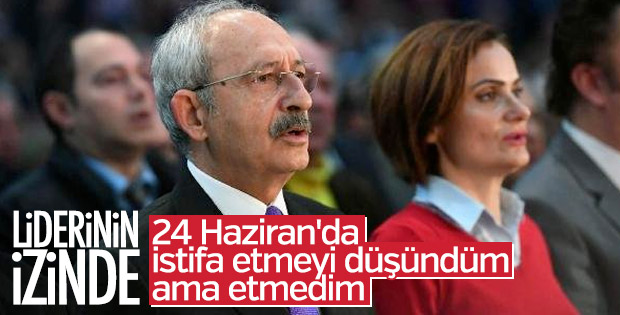 Canan Kaftancıoğlu'nun istifa etmeme bahanesi