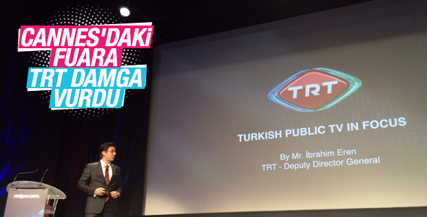 Cannes'daki Mipcom TV fuarına TRT damga vurdu