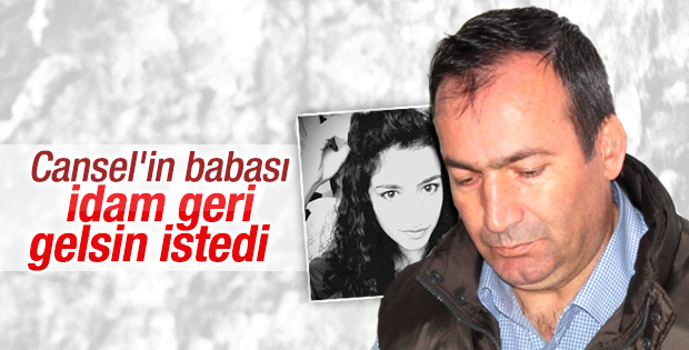 Cansel Kınalı'nın babası ilk kez konuştu
