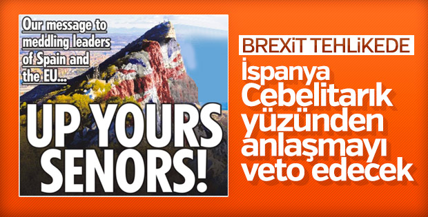İspanya, Brexit'i Cebelitarık nedeniyle veto edecek