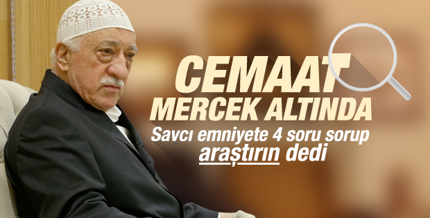 Savcılık Cemaat'i markaja aldı