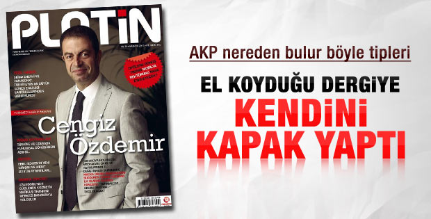 Cengiz Özdemir patronu olduğu dergiye kapak oldu