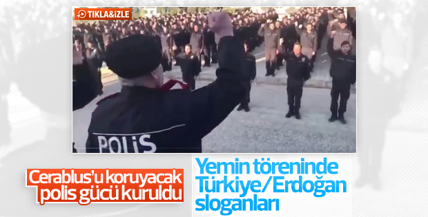 Cerablus polisinden Erdoğan ve Türkiye sloganları