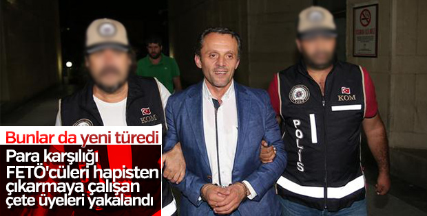 FETÖ'cüleri tahliye ettirmeye çalışan çete çökertildi