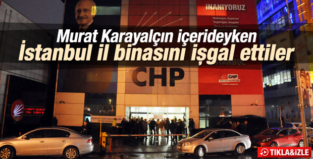 CHP İstanbul İl Binası işgal edildi
