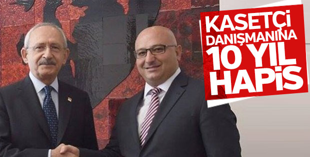 Kılıçdaroğlu'nun eski danışmanına hapis cezası