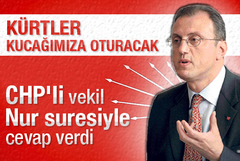 CHP'li Güneş'ten iddialara Nur Suresi ile cevap