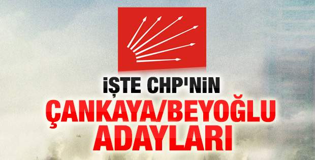CHP'nin Çankaya ve Beyoğlu adayları