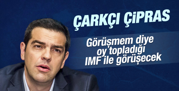 Yunan Başbakan Çipras IMF ile görüşmeye razı oldu