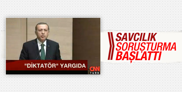 CNN Türk'e diktatör soruşturması
