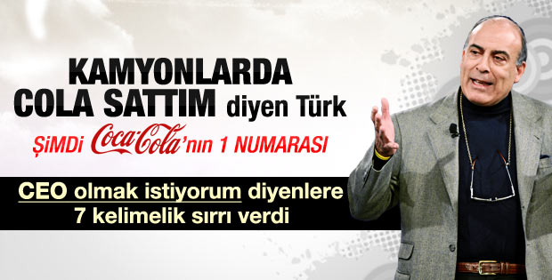 Coca-Cola CEO'su Muhtar Kent'ten başarının sırrı