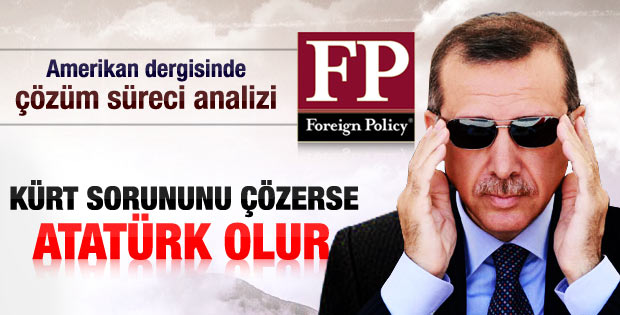 Çözüm süreci Amerikan Foreign Policy dergisinde