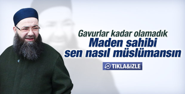 Cübbeli Ahmet Hoca Ermenek'teki maden faciasını yorumladı