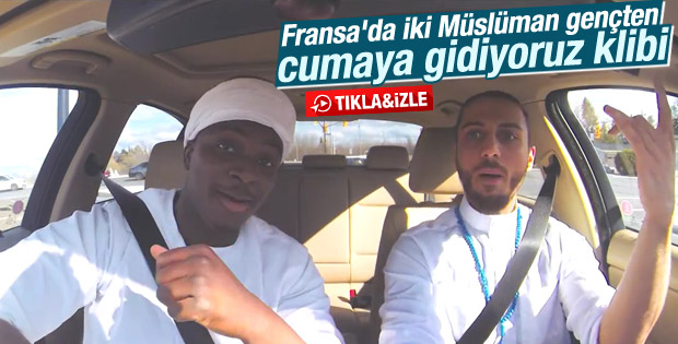 Fransa'da iki Müslüman gençten cuma namazı şarkısı