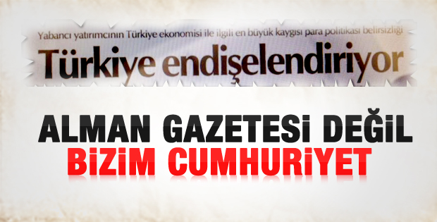 Cumhuriyet'in şaşırtan başlığı: Türkiye endişelendiriyor