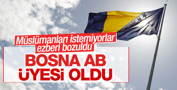 Bosna Hersek'in AB'ye üyelik başvurusu kabul edildi