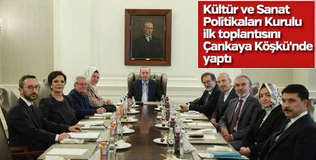 Kültür ve Sanat Politikaları Kurulu toplandı