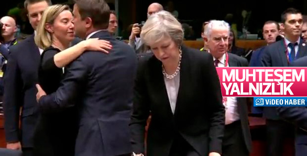 Theresa May'in yalnızlığı VİDEO