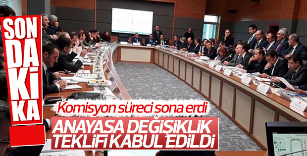 Anayasa değişikliği teklifi komisyonda kabul edildi