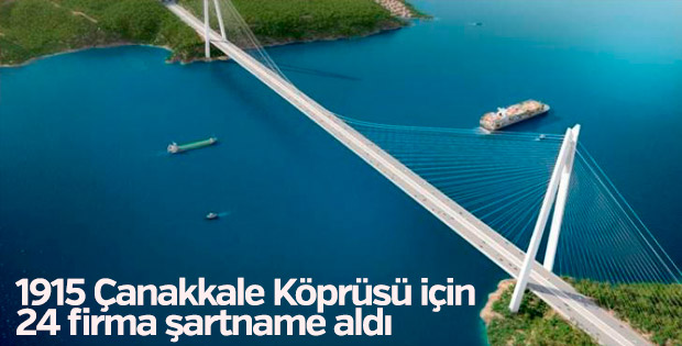 1915 Çanakkale Köprüsü için 24 firma şartname aldı