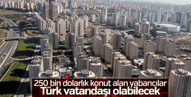 Türkiye'den gayrimenkul alan vatandaşlık alabilecek