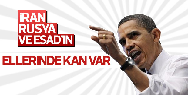 Obama: İran, Rusya ve Esad'ın ellerinde kan var