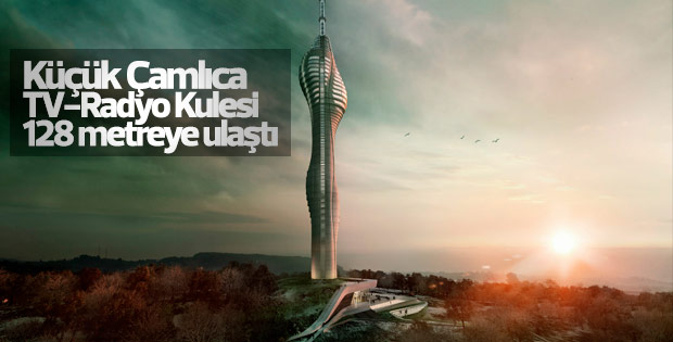 Küçük Çamlıca TV- Radyo Kulesi'nin inşası sürüyor