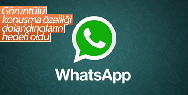 Whatsapp'ın görüntülü konuşma özelliğine siber saldırı