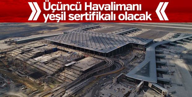 Üçüncü Havalimanı çevreci olacak