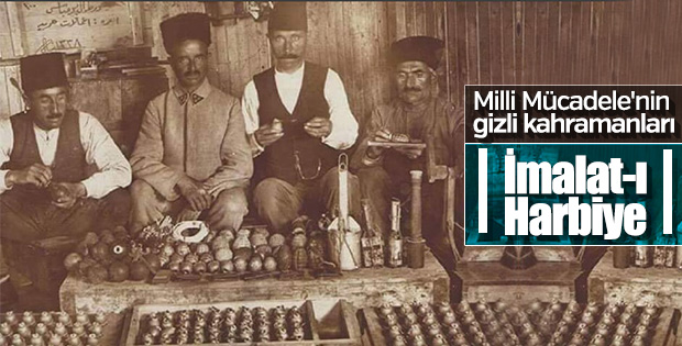 Milli Mücadele'nin gizli kahramanları: İmalat-ı Harbiye