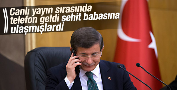 Davutoğlu'ndan şehit babasına canlı yayında taziye
