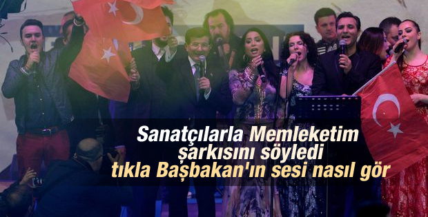 Başbakan Davutoğlu Memleketim şarkısını söyledi