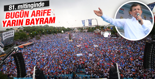 Başbakan Davutoğlu: Bugün arife yarın bayram