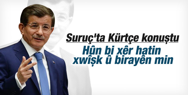 Davutoğlu Kobanililere Kürtçe seslendi