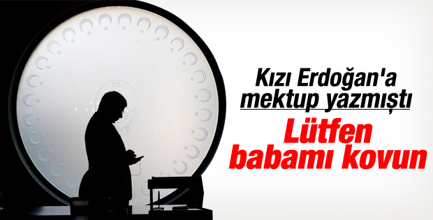 Davutoğlu'nun kızından Erdoğan'a: Lütfen babamı kovun