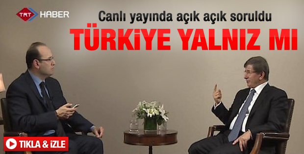 Davutoğlu:Türkiye'nin yalnızlaştığı doğru değil - izle