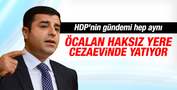 Demirtaş: Öcalan haksız yere cezaevinde yatıyor