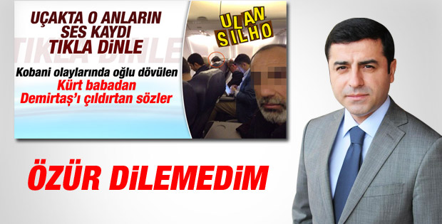 Selahattin Demirtaş: O vatandaştan özür dilemedim
