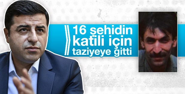 Demirtaş PKK'lı katilin taziyesine gitti