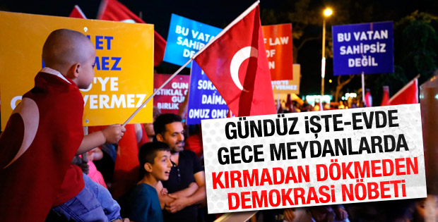 Milletin demokrasi nöbetinde dördüncü gün