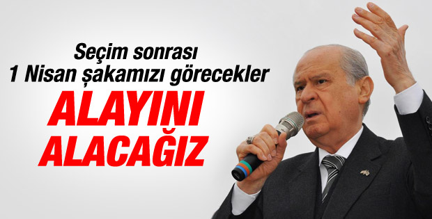 Devlet Bahçeli: 14 ilin alayına talibiz