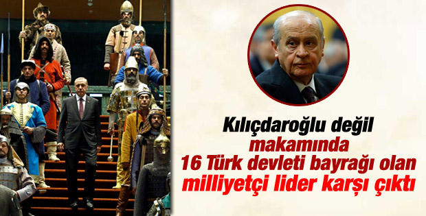 Bahçeli 16 Türk devletinin askeri temsil törenini eleştirdi