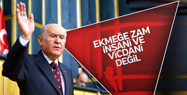 Devlet Bahçeli, ekmek zammına tepki gösterdi
