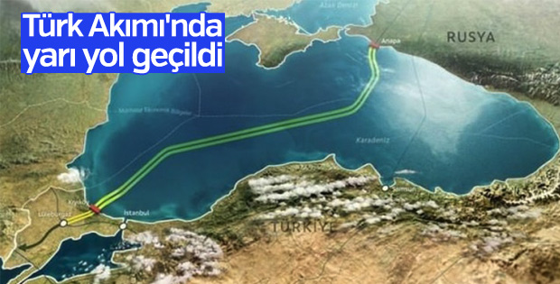 Türk Akımı projesi yolu yarıladı