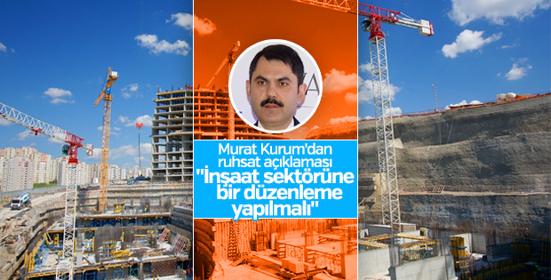 Kurum: İnşaat sektörüne bir düzenleme yapılmalı