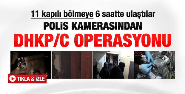 Polis kamerasından DHKP/C operasyonu