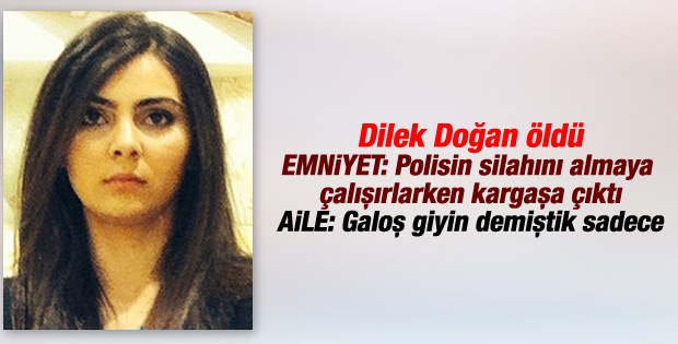 Dilek Doğan hayatını kaybetti